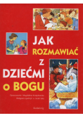 Jak rozmawiać z dziećmi o Bogu