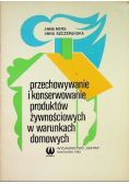 Przechowywanie i konserwowanie produktów żywnościowych w warunkach domowych