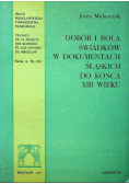 Dobór i rola świadków w dokumentach śląskich do końca XIII wieku