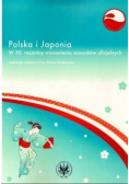 Polska i Japonia w 50 rocznicę wznowienia stosunków oficjalnych