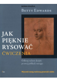 Jak pięknie rysować. Ćwiczenia