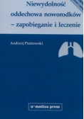 Niewydolność oddechowa noworodków - zapobieganie i leczenie