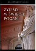 Żyjemy w świecie pogan