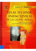 Atlas technik iniekcyjnych w leczeniu bólu Tom 1 do 3