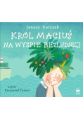 Król Maciuś na wyspie bezludnej Audiobook