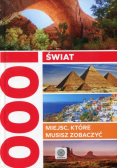 Świat 1000 miejsc, które musisz zobaczyć