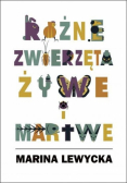 Różne zwierzęta żywe i martwe