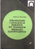 Sprawdzanie i legalizacja narzędzi, do pomiarów wielkości elektrycznych