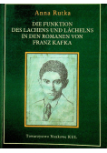 Die funktion des lachens und lachelns in den romanen von Franz Kafka