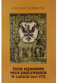 Życie sejmikowe Prus Królewskich w latach 1647 - 1772