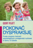 Pokonać dyspraksję Prosty program ćwiczeń