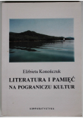 Literatura i pamięć na pograniczu kultur