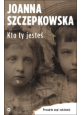 Kto ty jesteś
