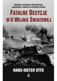 Fatalne decyzje w II wojnie światowej