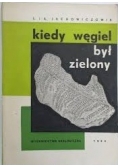 Kiedy węgiel był zielony