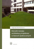 Kierunki rozwoju architektury krajobrazu w Stanach Zjednoczonych