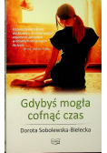 Gdybyś mogła cofnąć czas