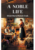 A Noble Life