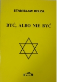 Być, albo nie być