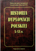 Historia dyplomacji polskiej X  -  XX w.