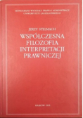 Współczesna filozofia interpretacji prawniczej