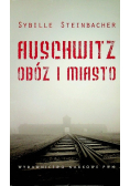 Auschwitz Obóz i miasto