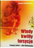 Wtedy kwitły forsycje