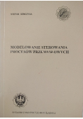 Modelowanie sterowania procesów przemysłowych