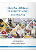 Oblicza edukacji przedszkolnej i szkolnej