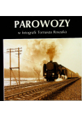 Parowozy w fotografii Tomasza Roszaka