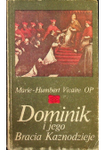 Dominik i jego Bracia Kaznodzieje