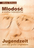 Młodość a wielka niewiadoma