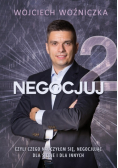 Negocjuj 2 Czyli czego nauczyłem się negocjując dla siebie i dla innych