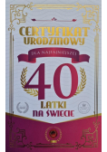 Karnet Certyfikat Urodzinowy 40 urodziny damskie