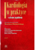 Kardiologia w praktyce wybrane zagadnienia Tom I