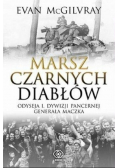 Marsz Czarnych Diabłów Odyseja Dywizji Pancernej generała Maczka