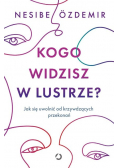 Kogo widzisz w lustrze
