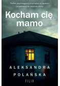 Kocham cię mamo