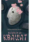 Nazwałem go Krawat