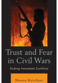Trust and Fear in Civil Wars