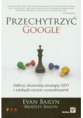 Przechytrzyć google