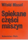 Spiekane części maszyn
