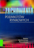 Zachowania podmiotów rynkowych - Praca zbiorowa
