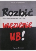 Rozbić więzienie UB!