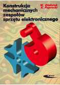 Konstrukcja mechanicznych zespołów sprzętu elektronicznego