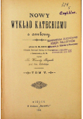 Nowy wykład katechizmu z ambony Tom V 1904 r.