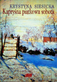 Kapryśna piątkowa sobota