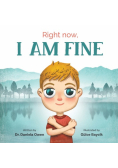 Right Now, I Am Fine