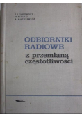 Odbiorniki radiowe z przemianą częstotliwości