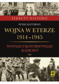 Wojna w eterze 1914-1945. Wywiad i kontrwywiad radiowy